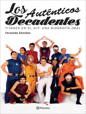 cover image of Los auténticos decadentes